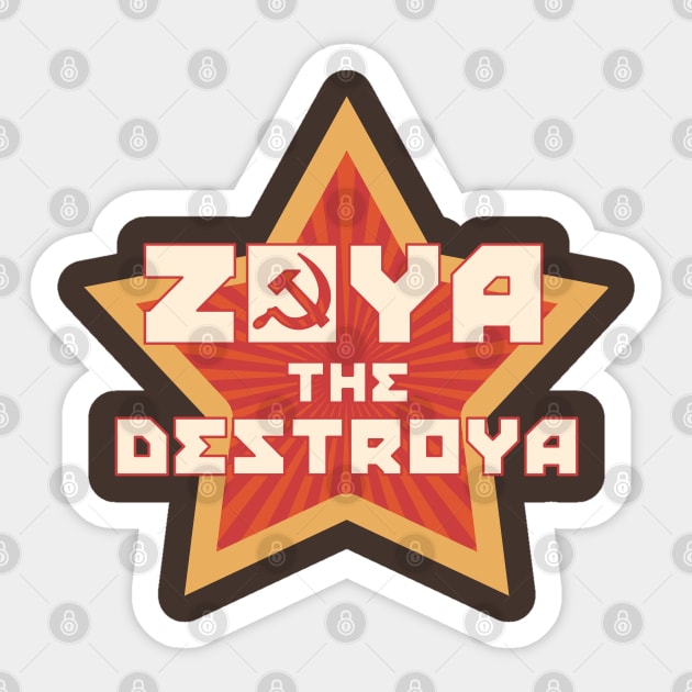 Zoya the Destroya Sticker by Nazonian